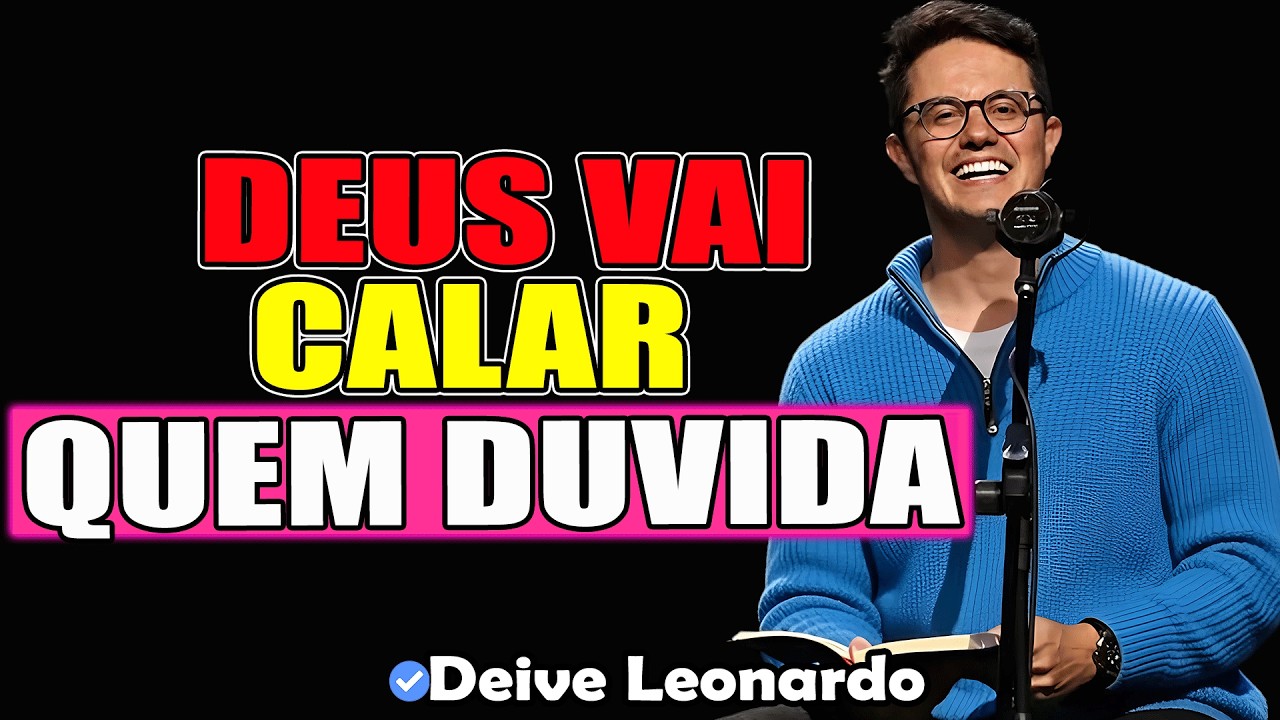 Seu Milagre Vai Chegar: Não Duvide De Deus! | Deive Leonardo 2026
