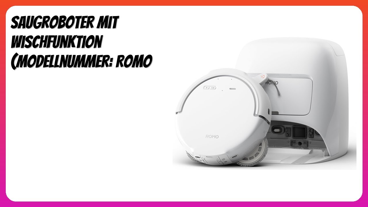 BEWERTUNG (2025): Saugroboter mit Wischfunktion (Modellnummer: ROMO S). Infos