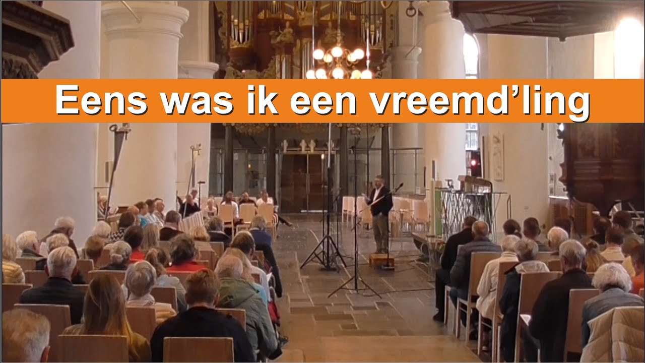 Eens Was Ik Een Vreemd'ling | Solo- & Samenzang | Bariton: Tjerk Dijkstra | Orgel: Pieter de Beer