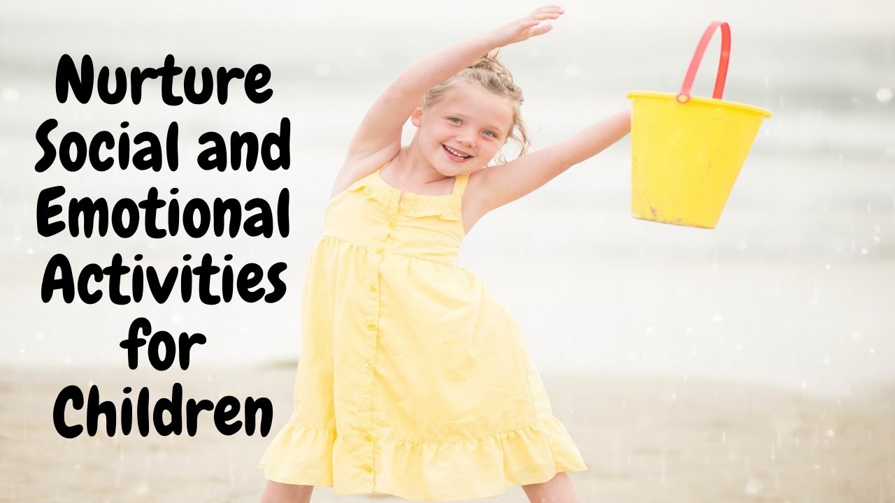Nurture Social and Emotional Activities for Children