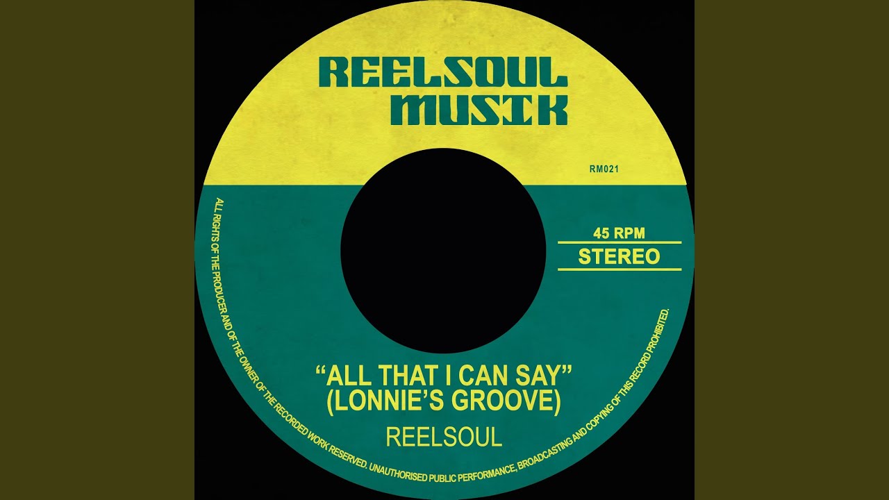 All That I Can Say (Lonnie's Groove) (Reelsoul & DJ Spen Original Mix)