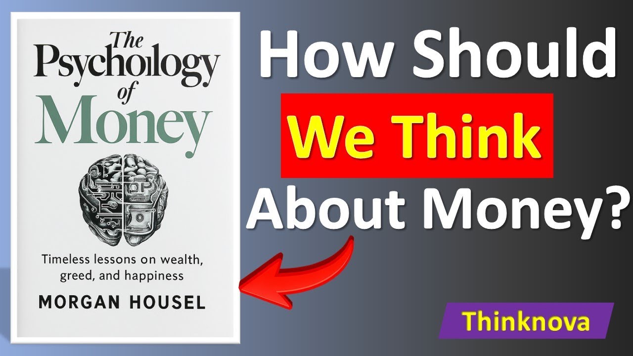 How Should We Think About Money? | Psychology of Money Book Summary