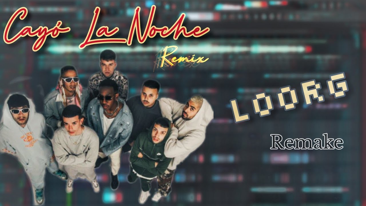 La Pantera, Quevedo, Bejo, El Ima - Cay&oacute; La Noche Remix (Loorg FL Studio Remake)