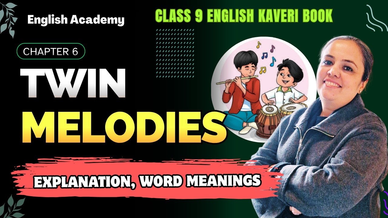 Twin Melodies &mdash; Разбор, значения слов | 9 класс, английский язык, учебник Kaveri, урок 6