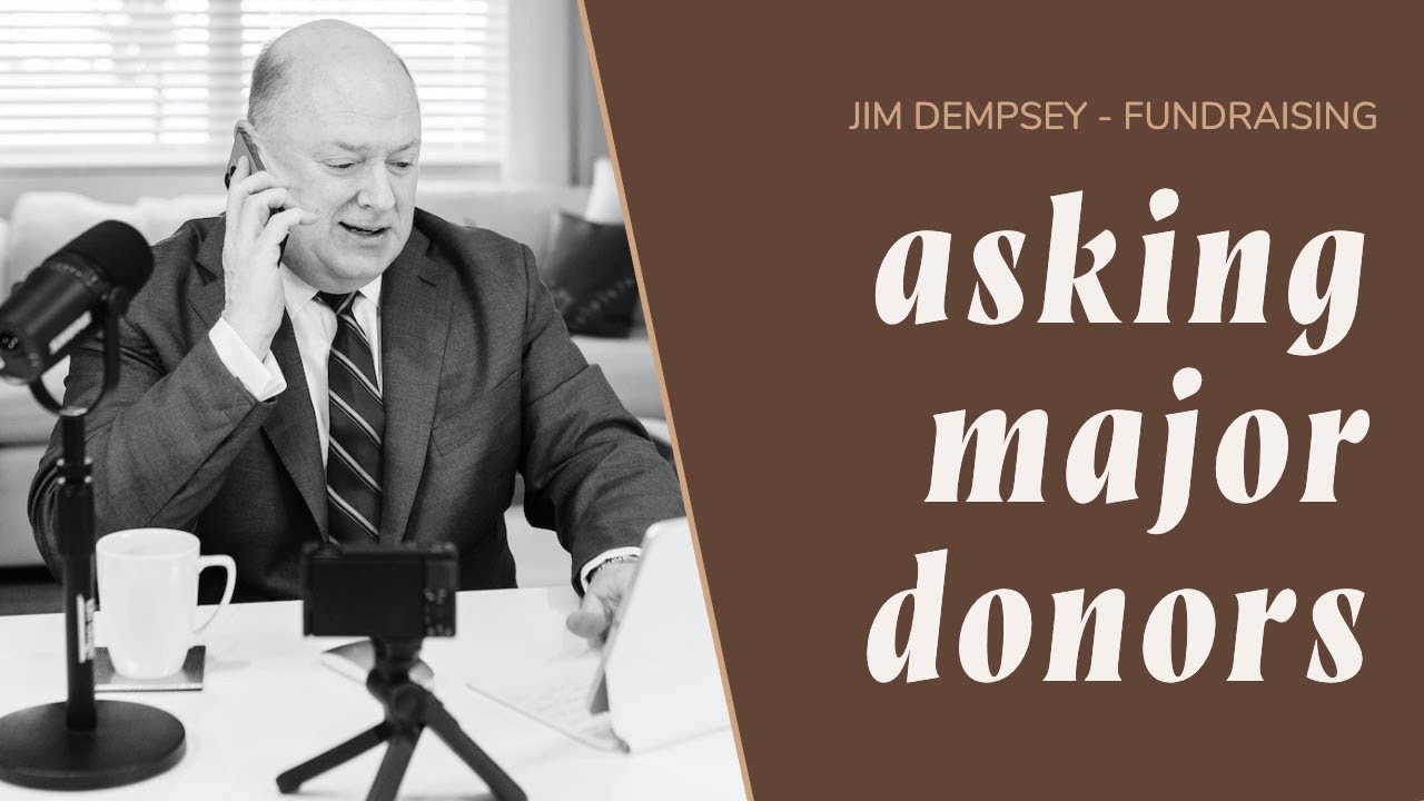 How to Ask for Major Gifts in 2025 | Tips for Nonprofit Fundraising & Leadership