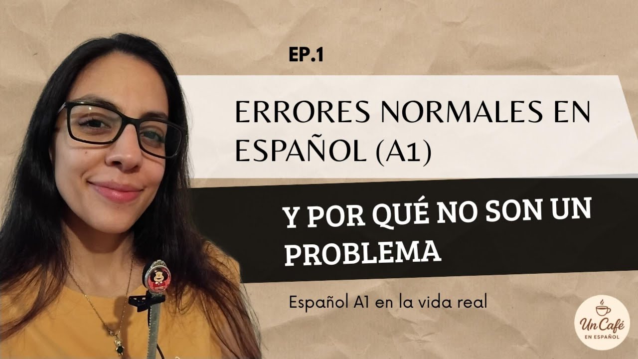 Common Spanish Mistakes Beginners Always Make (And It’s OK)