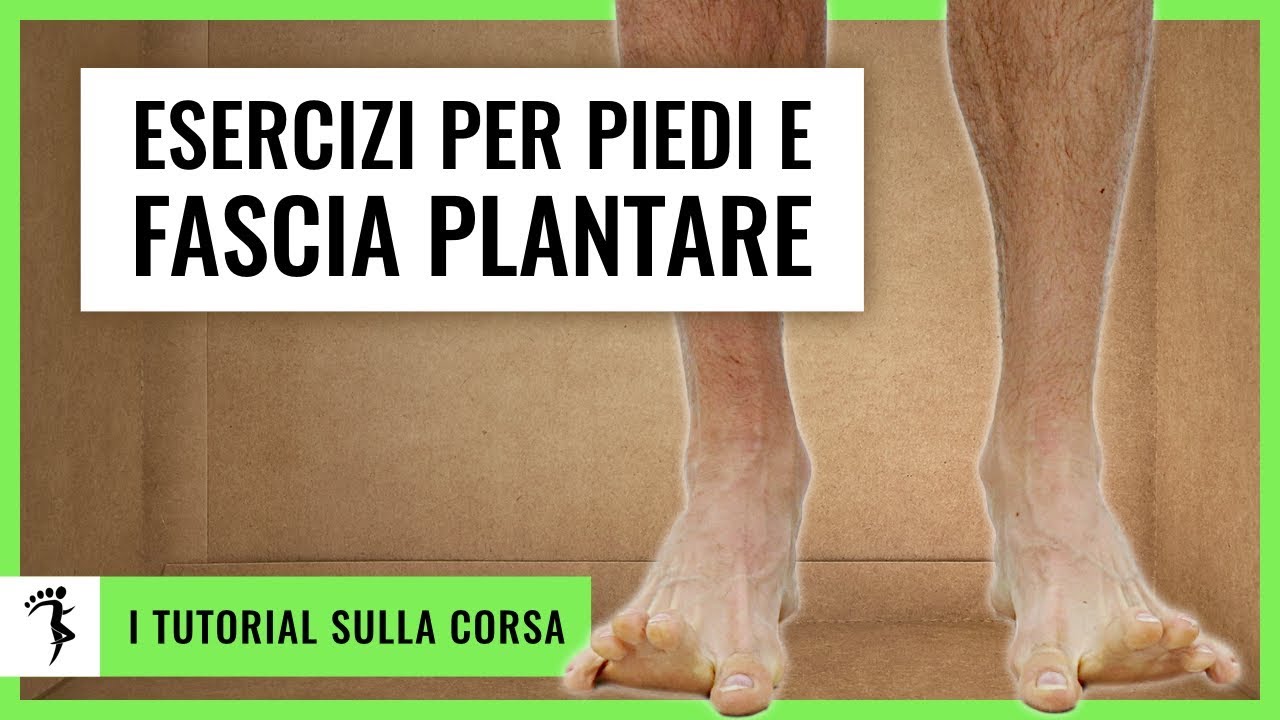 I MIGLIORI ESERCIZI PER I PIEDI E LA FASCIA PLANTARE [Prevenire Infortuni e Correre più Forte]