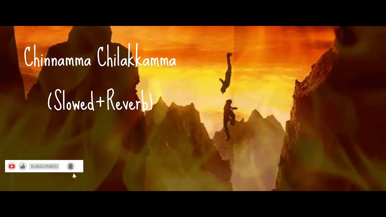 Chinnamma Chilakkamma ( Slowed + Reverb ) | Sakkarakatti #sakkarakatti #slowedreverb #lofi #slowed