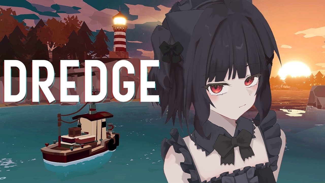 【DREDGE part2】the long fish【Maid Mint Fantôme】