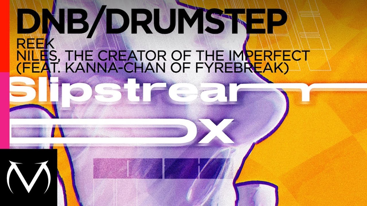 [Drum & Bass/Drumstep] - ReeK - Niles, The Creator Of The Imperfect (ft. Kanna-Chan of Fyrebreak)