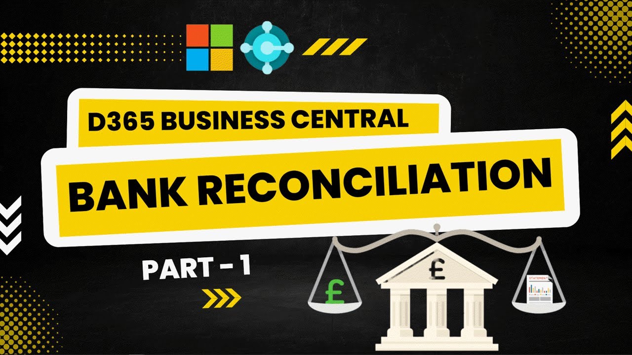 Bank Account Reconciliation in D365 Business Central (NAV) - Part 1 | Session - 20 | Hindi