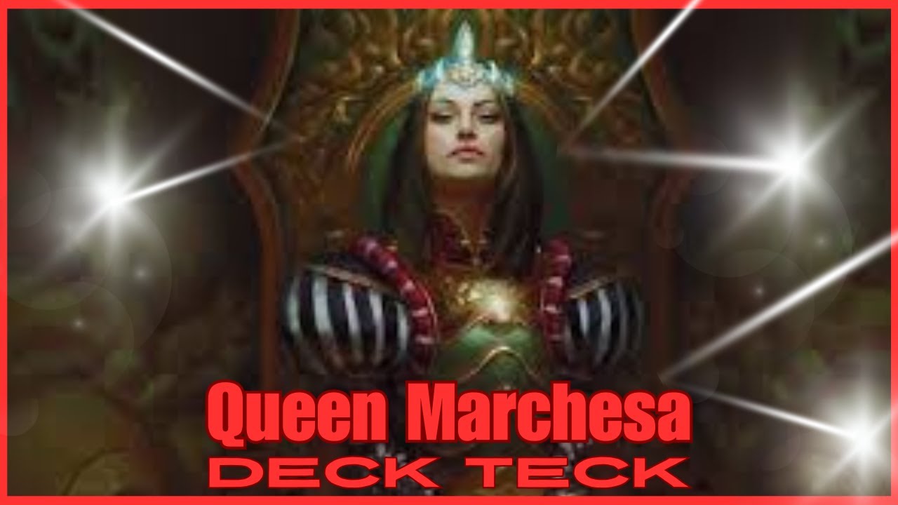 EDH Deck Tech: Queen Marchesa