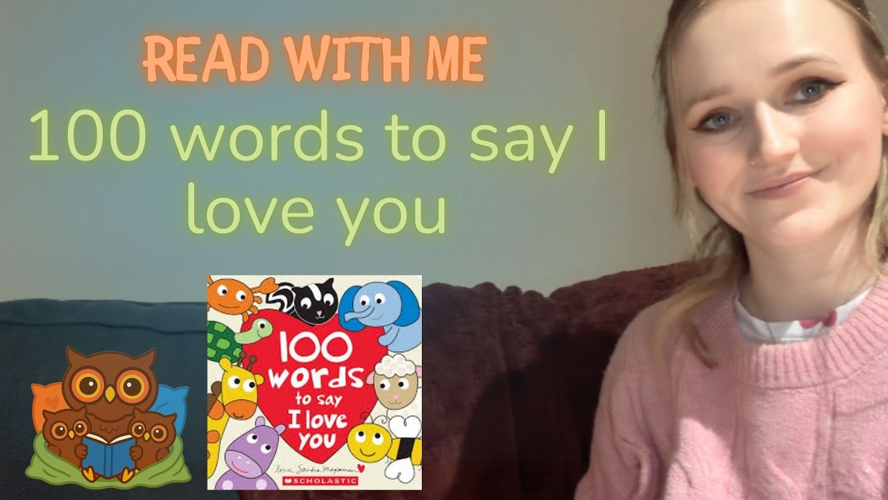 Read With Me: 100 Words to Say I Love You | Gentle Story Read Aloud for Toddlers