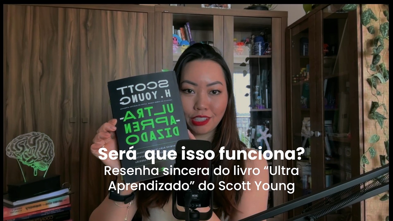 Ultra Aprendizado – Resenha do livro de Scott Young | Como aprender mais rápido?