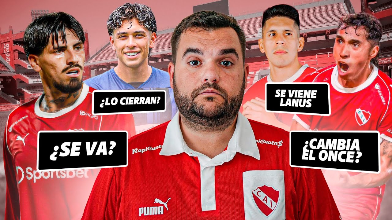 MUCHA INFO de #INDEPENDIENTE: ¿SE VA LOMÓNACO? ¿LLEGA OTRO REFUERZO? POSIBLE EQUIPO VS LANÚS