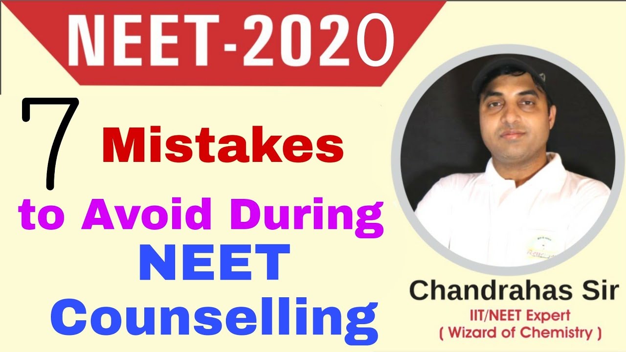 NEET RESULT 2020 7 Mistakes to Avoid During NEET Counselling | Chandrahas Sir