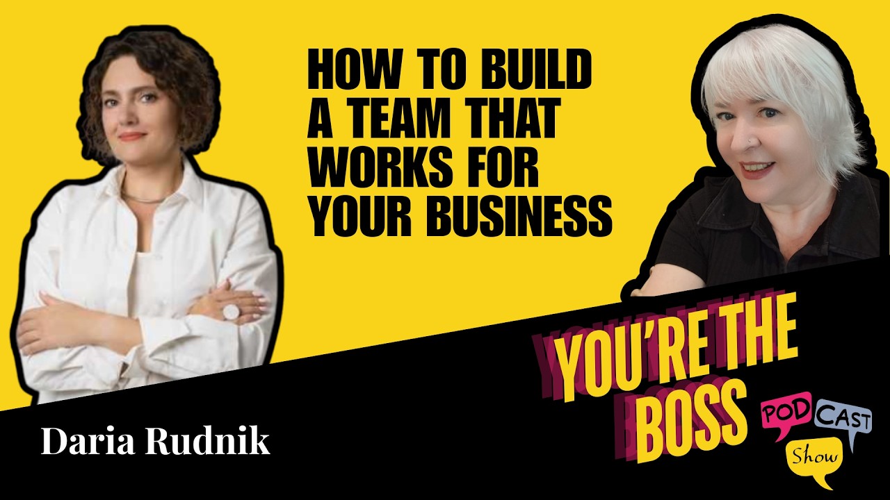 How to Build a Team that Works for Your Business