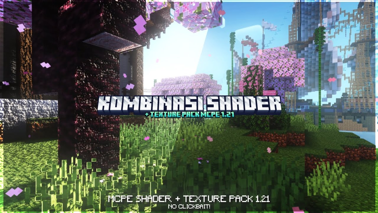 KOMBINASI SHADER MCPE TERBAIK 1.21 || TEXTURE PACK MCPE REALISTIC 1.21 || SHADER MCPE 1.21
