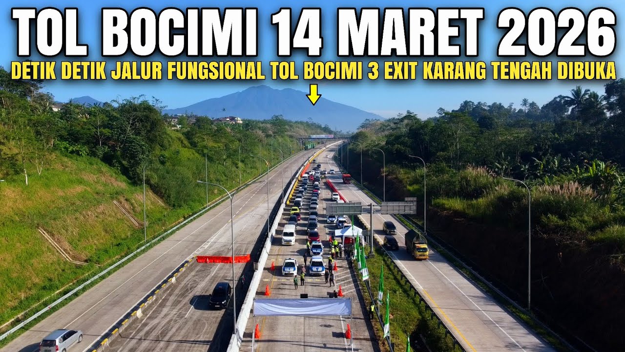 Nol Km Tol Bocimi Tahap 3 Terbaru 14 Maret 2026 | Detik Detik Jalur Fungsional Tol Bocimi 3 Dibuka