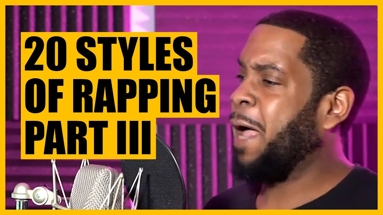 20 Styles Of Rapping in 15 minutes (Part 3)