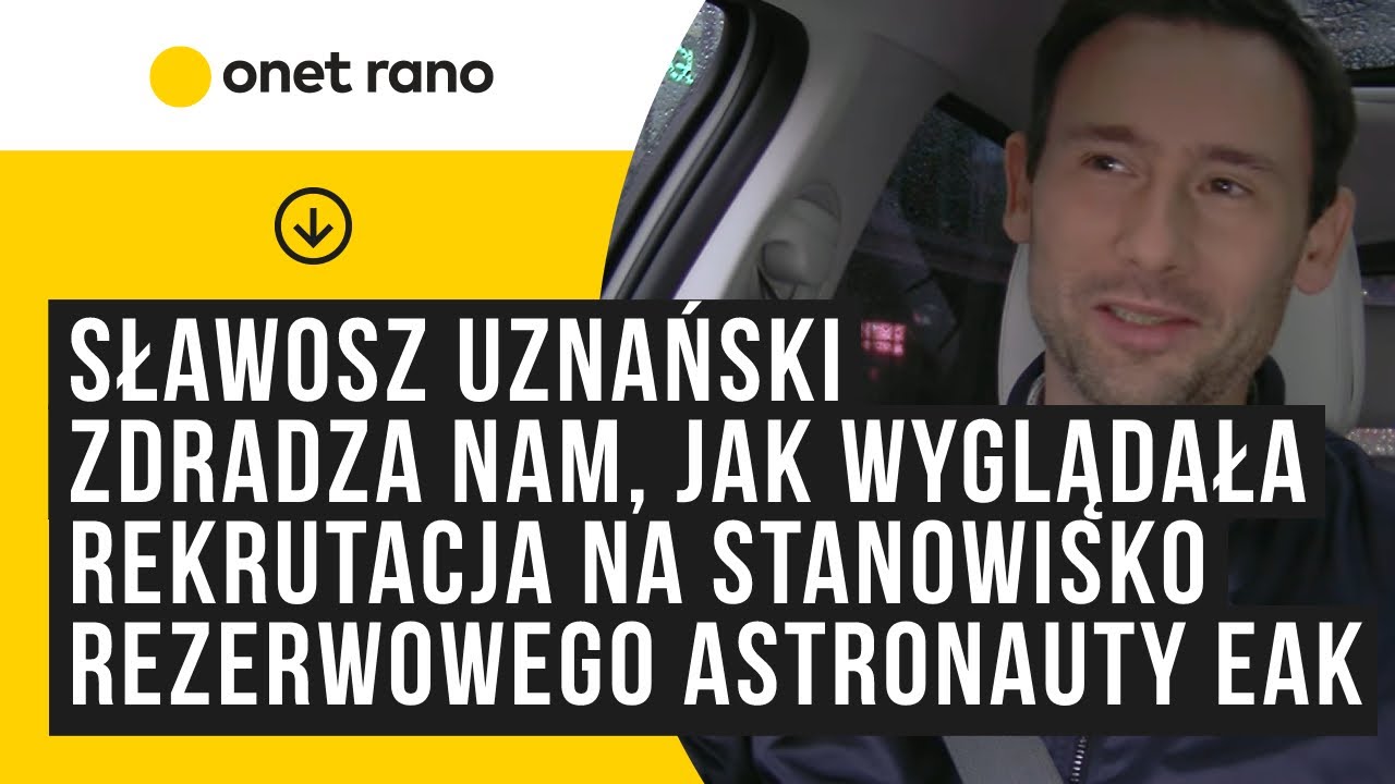 Sławosz Uznański zdradza nam, jak wyglądała rekrutacja na stanowisko rezerwowego astronauty EAK