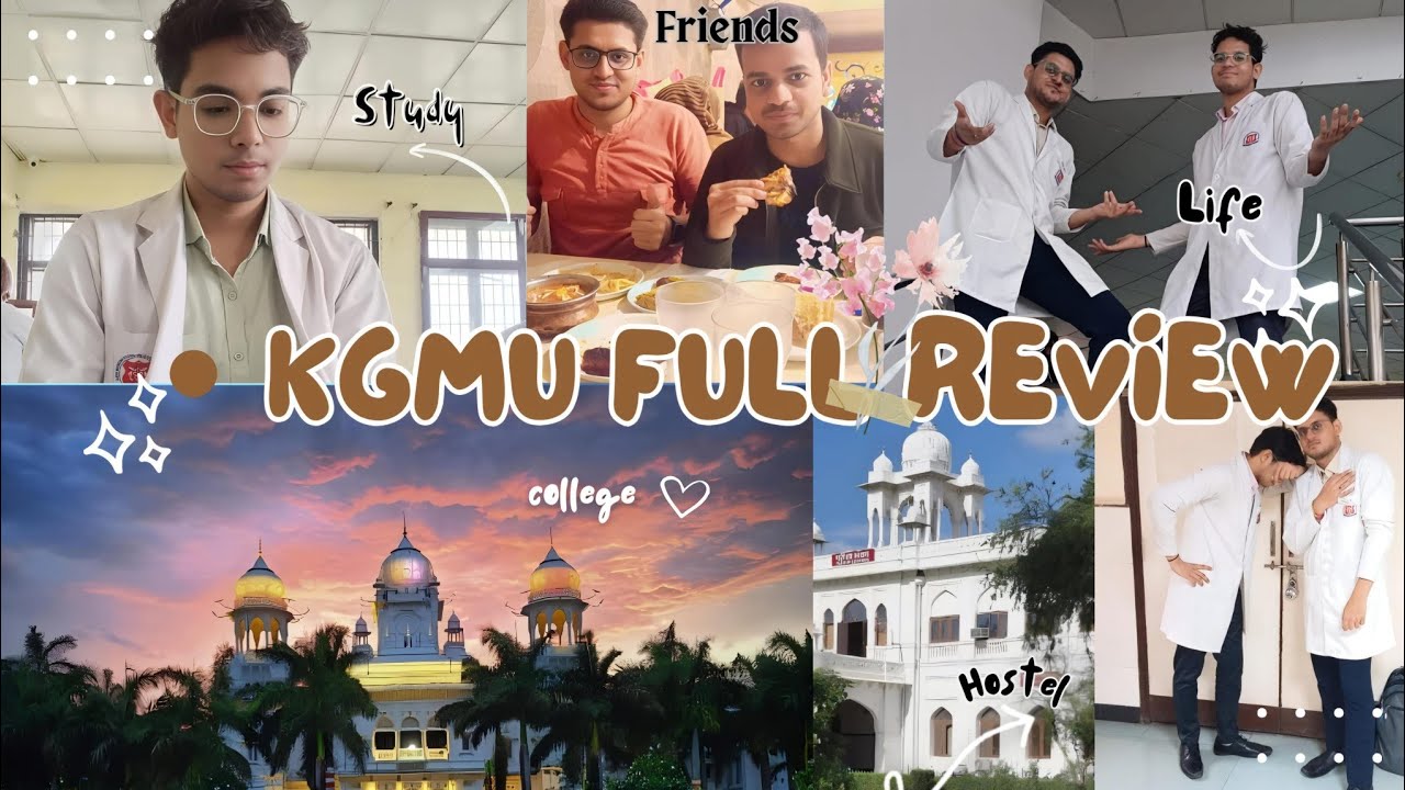 KGMU lucknow Review 🏥 | Hostel, Food, Faculties & Admission Process | MBBS Life