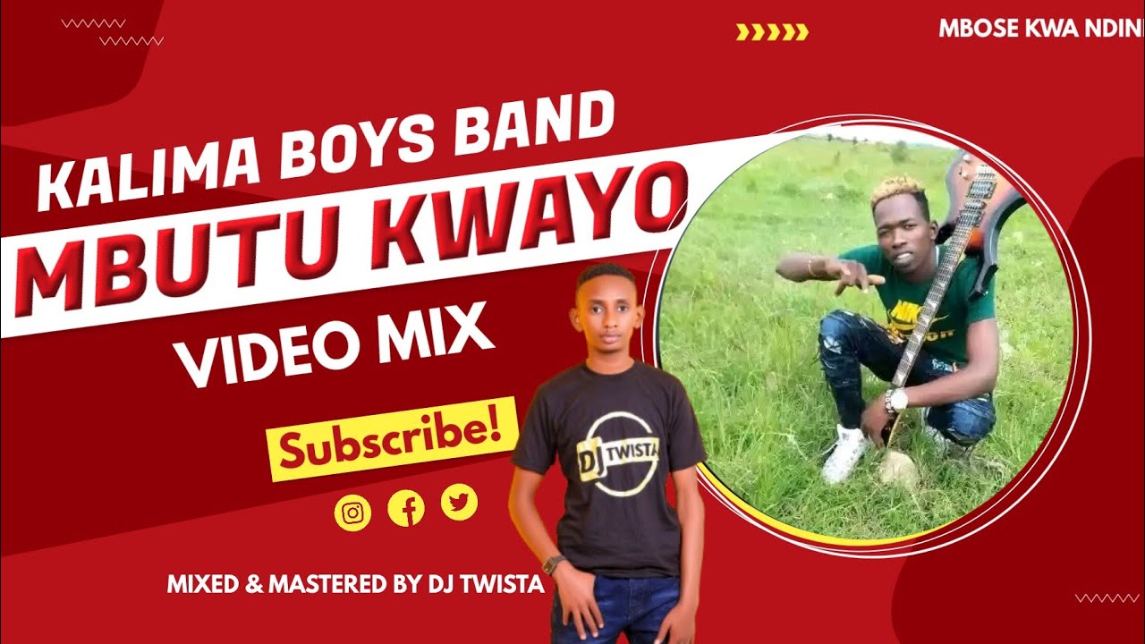 MBUTU KWAYO 💪🔥KALIMA BOYS BAND🎸🔥HIT SONGS🔥VIDEO MIX🔥🔥BY DJ TWISTA 🎸BEST🔥LATEST KAMBA MUSIC❤️