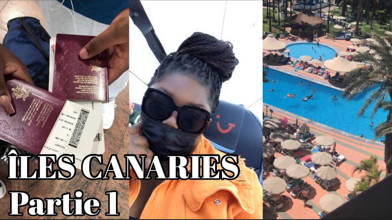 #VLOG ÎLES CANARIES EN FAMILLE PART 1 : ARRIVÉE À L’HÔTEL , PREMIER JOUR