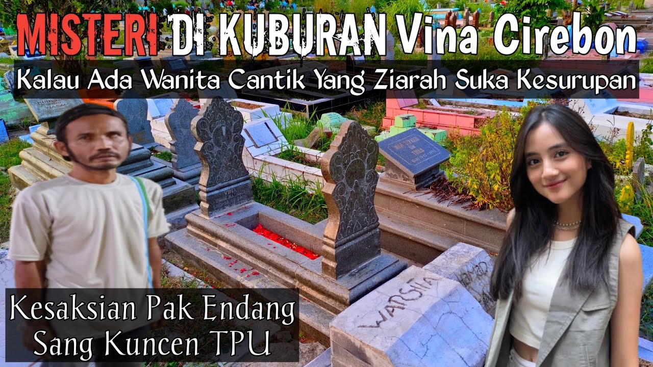 Misteri Di Kuburan Almarhumah Vina, Wanita Cantik Yang Ziarah Kesini Suka Kerasukan Arwah Vina
