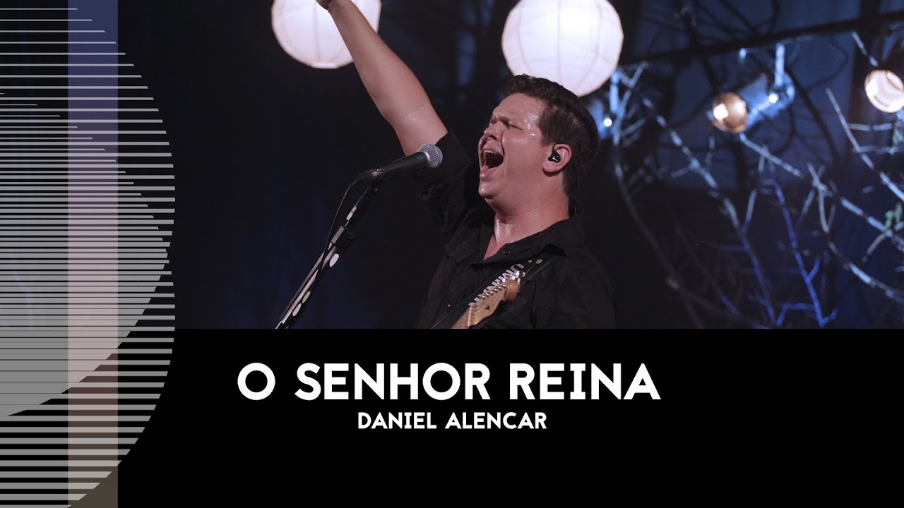 Daniel Alencar | O Senhor Reina (Ao Vivo na África)