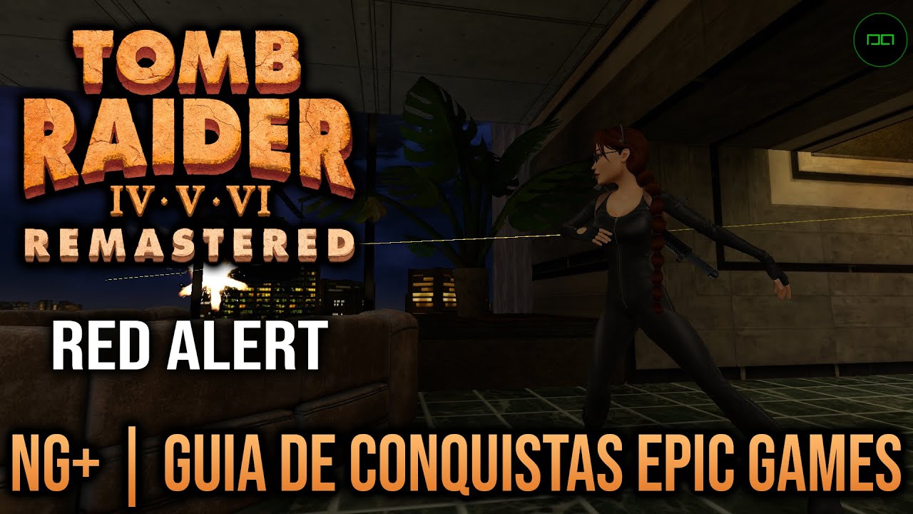 ALERTA VERMELHO | GUIA DE CONQUISTAS E TROFÉUS | TOMB RAIDER V REMASTERED