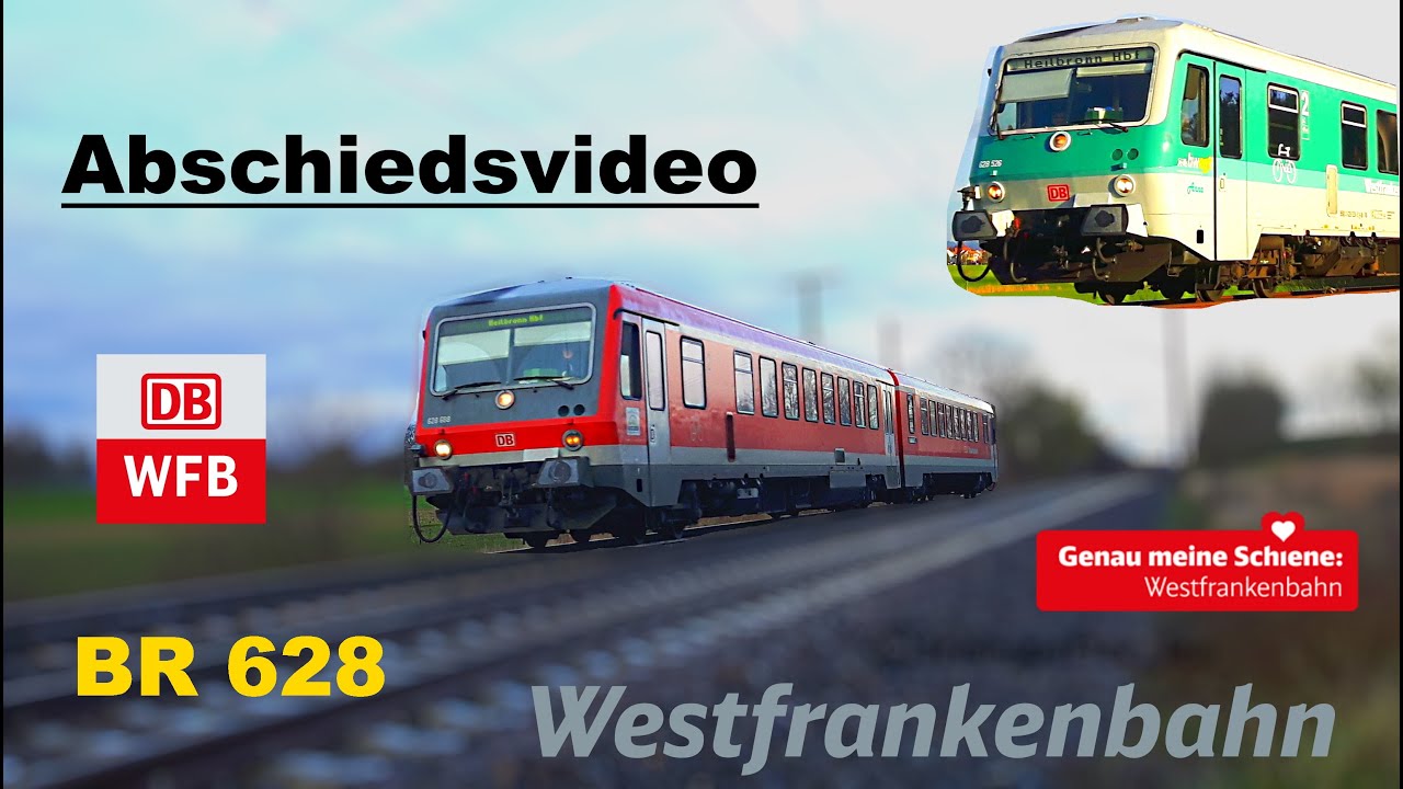 Abschiedsvideo #1 | VT 628 Westfrankenbahn |