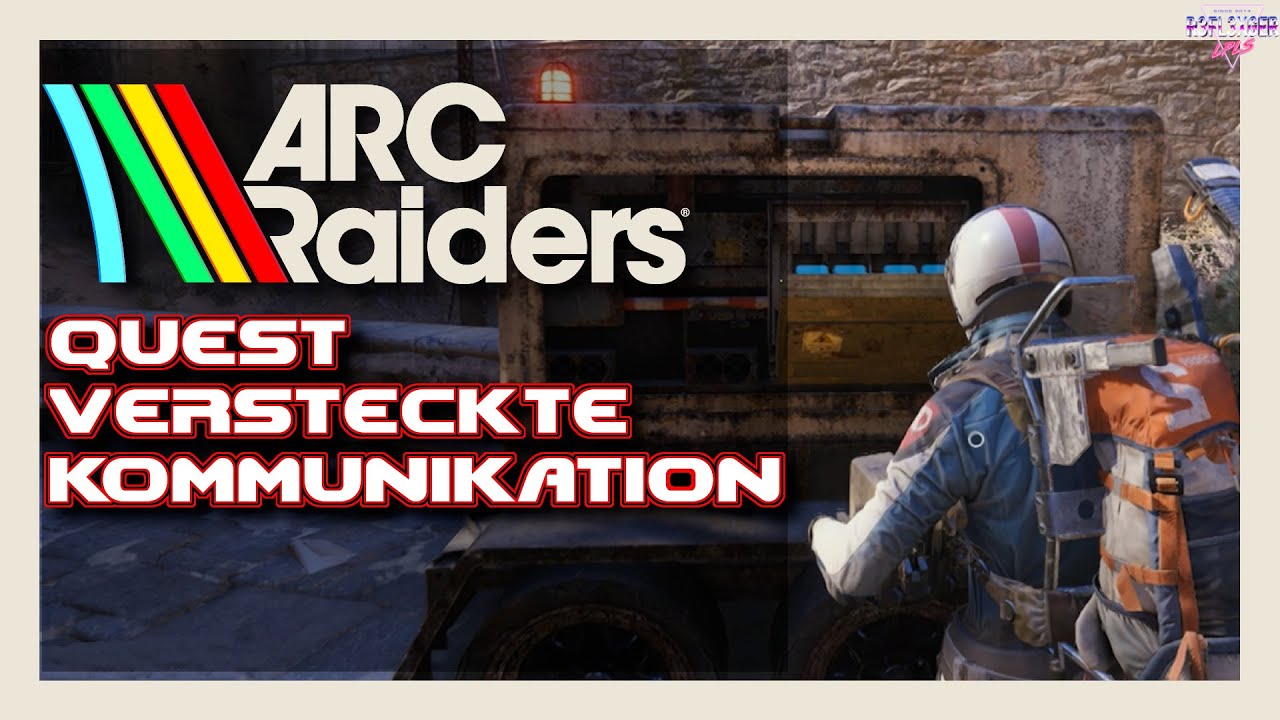 ARC Raiders Quest Beginner Guide (German) Quest🎮 Hidden Communication