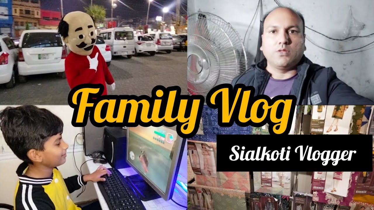 Sialkoti Vlogger | Video master star | Family Vlog | Shopping Vlog | Street Food | Pakistani Blogger