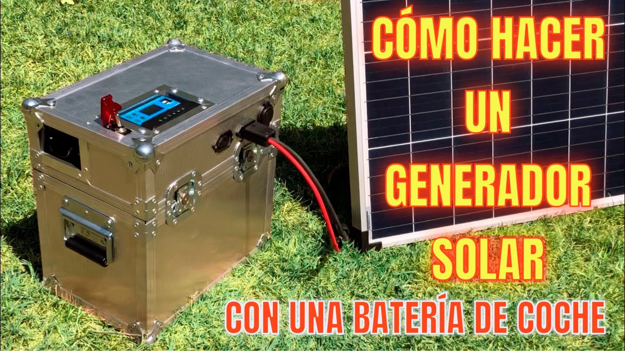 COMO HACER UN GENERADOR SOLAR CON BATERÍA DE COCHE + FLIGHTCASE + DIY SOLAR GENERATOR