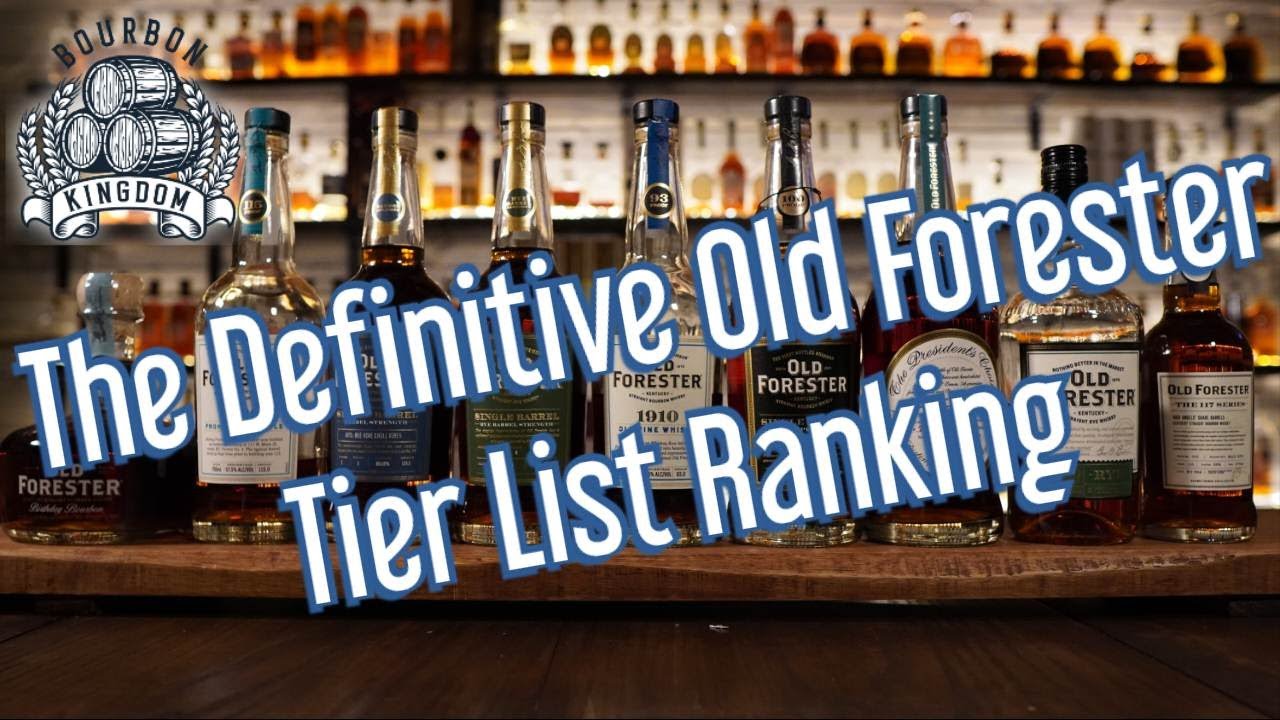 The Definitive Old Forester Tier List Ranking