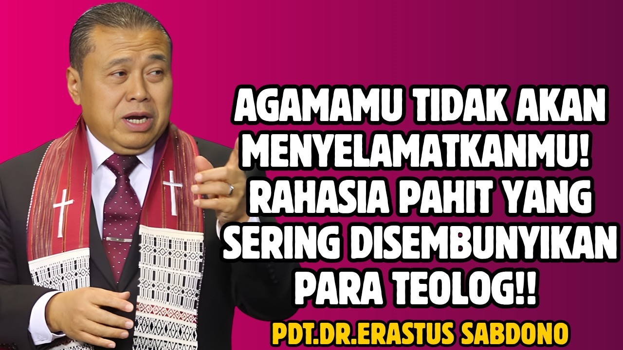 AGAMAMU TIDAK AKAN MENYELAMATKAN MU! RAHASIA PAHIT YANG SERING DISEMBUNYIKAN PARA TEOLOG