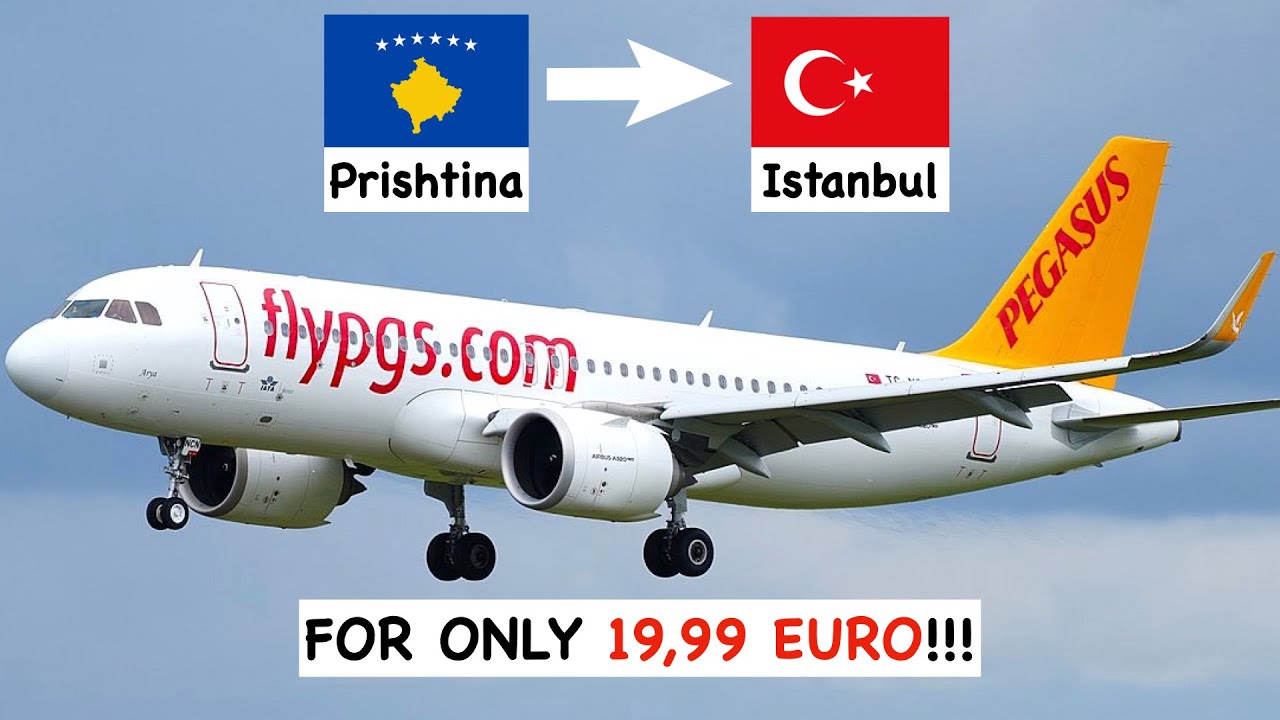 Pegasus Airlines - Приштина 🇽🇰 - Стамбул 🇹🇷 - ВСЕГО ЗА 19,99 ЕВРО