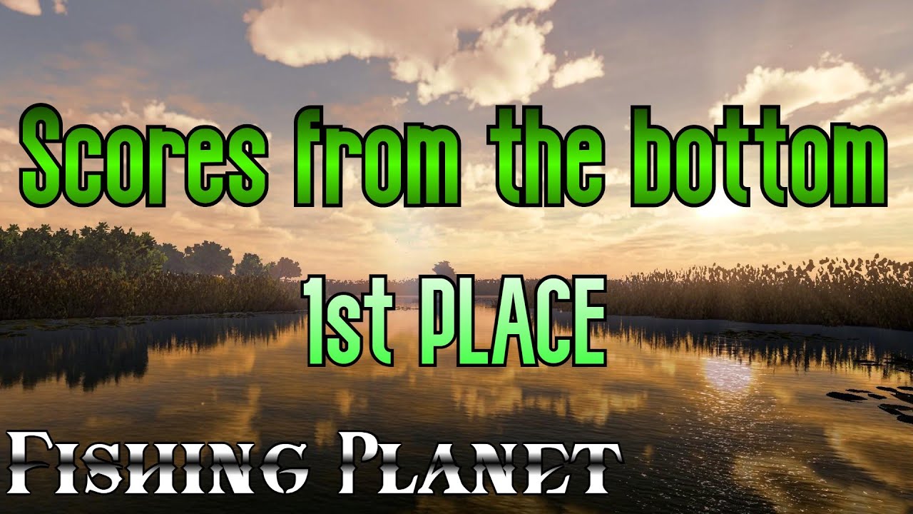 Fishing Planet — Очки снизу вверх — 1-е место — 361 очко