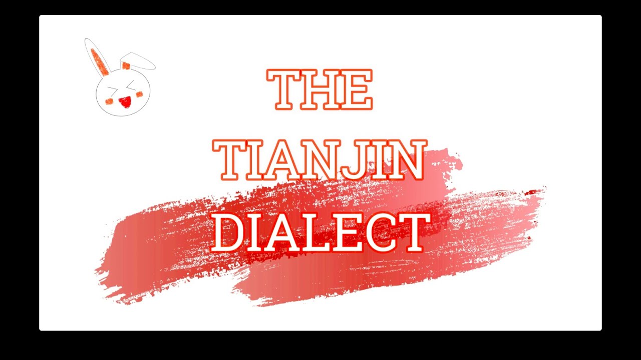 The Tianjin Dialect