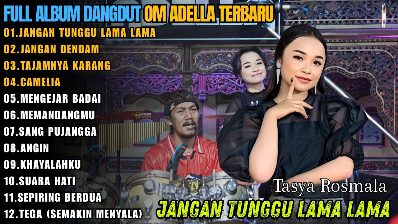 FULL ALBUM TERBARU TASYA ROSMALA || JANGAN TUNGGU LAMA LAMA - JANGAN DENDAM - TAJAMNYA KARANG