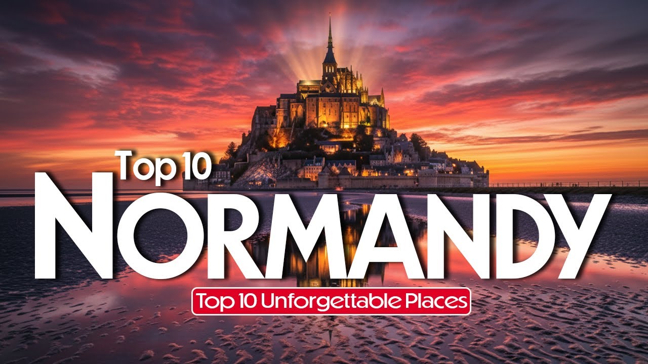 Don't Go to Normandy Without Seeing These 10 Places! 🇫🇷