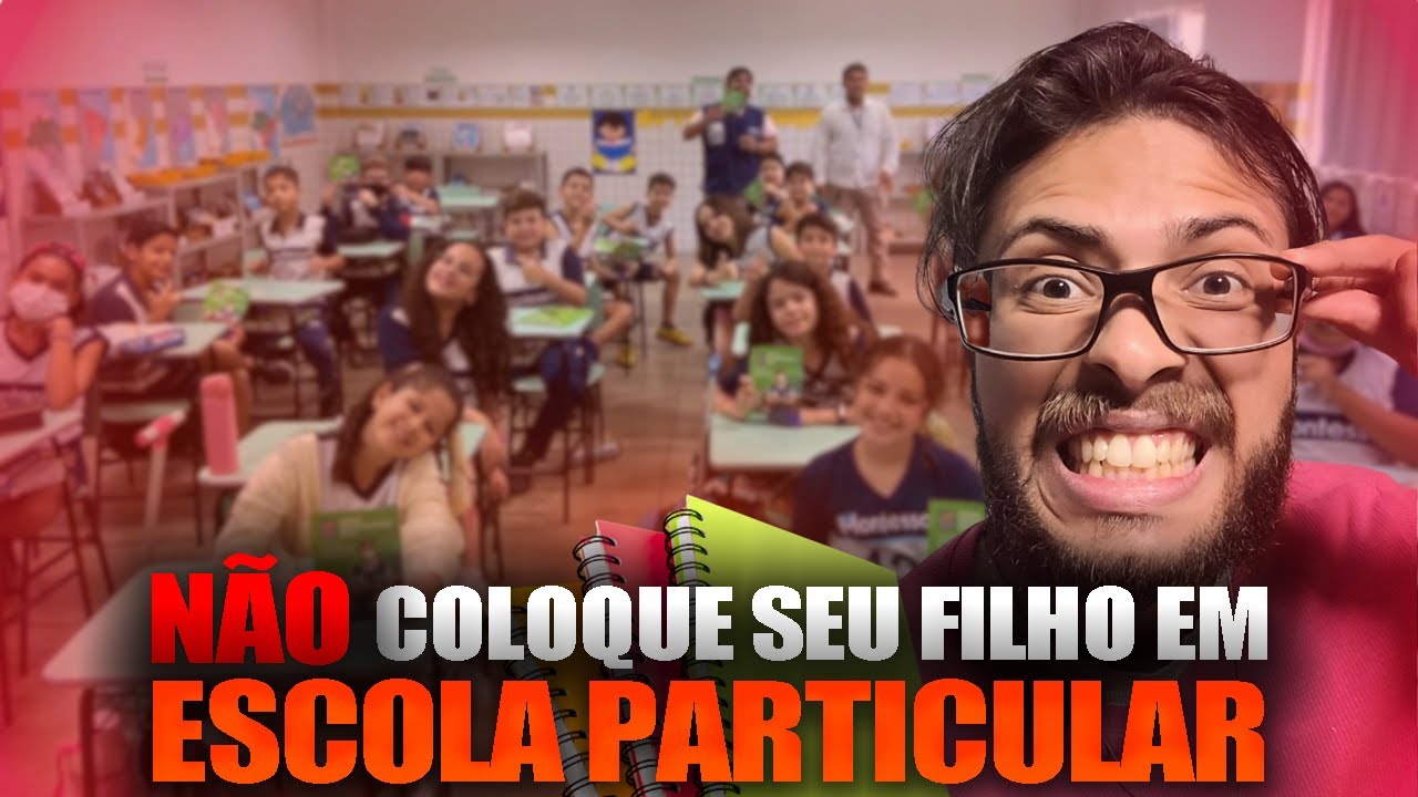 SERÁ QUE ESCOLA PARTICULAR VALE A PENA MESMO?