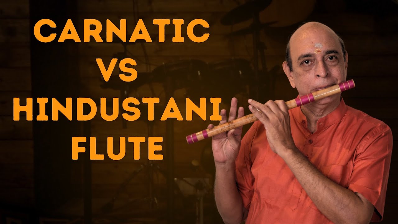 Carnatic Flute vs Hindustani Flute | Key Differences Explained