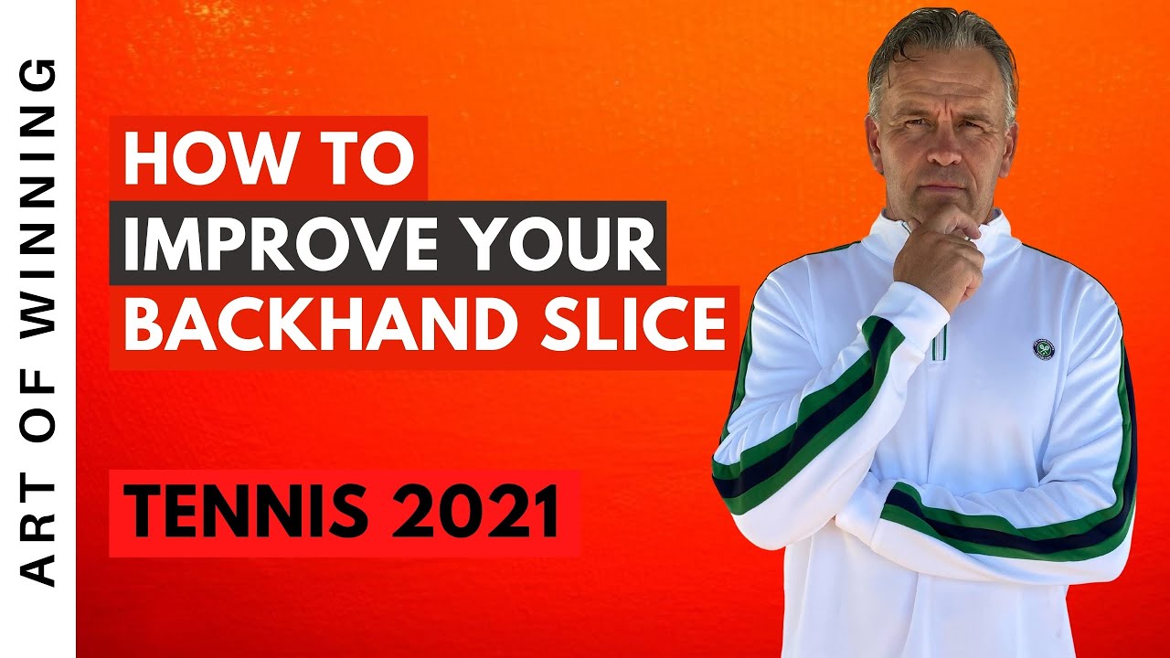 How to Improve Your Backhand Slice | Backhand Slice Tennis Technique Lessons | Tennis 2021