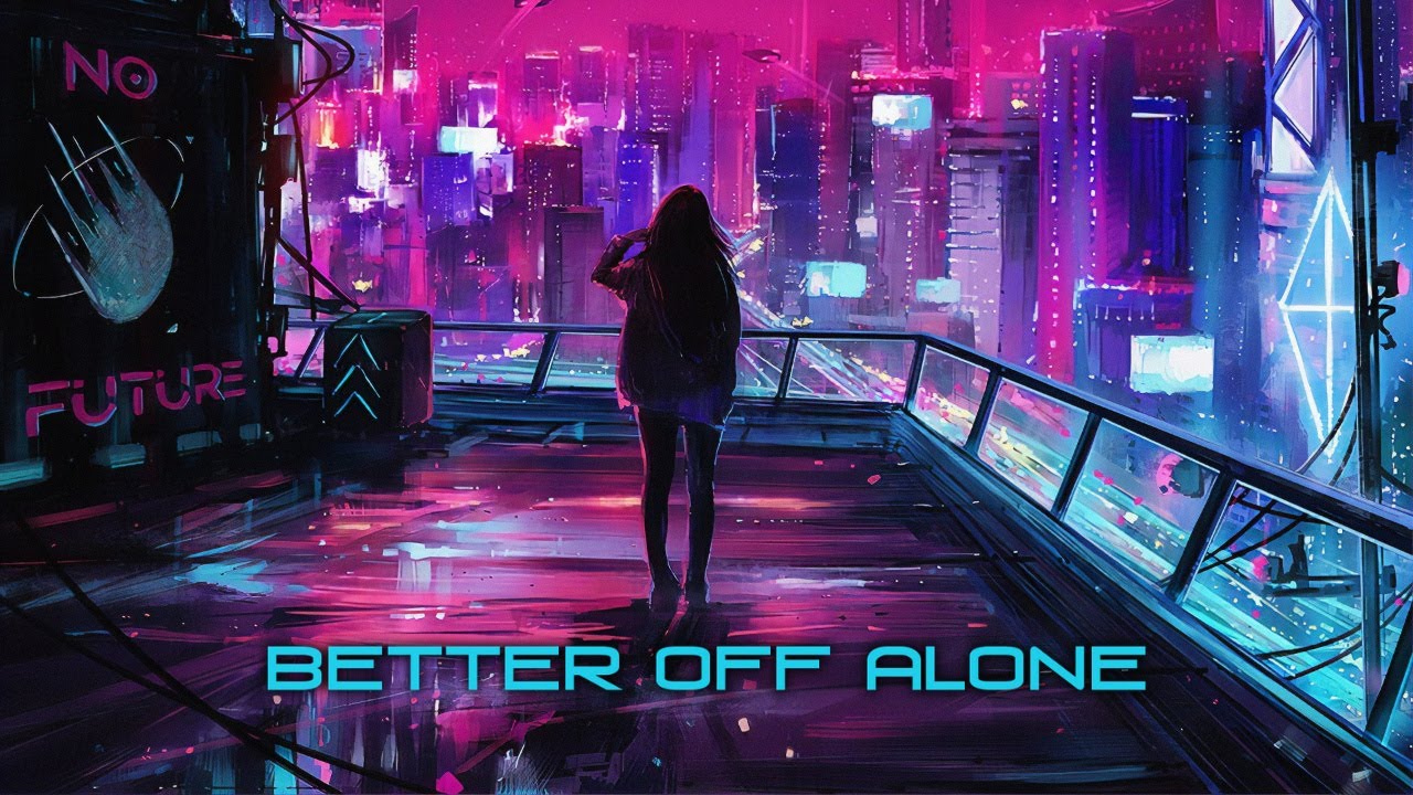 [ Nightcore ] Better Off Alone