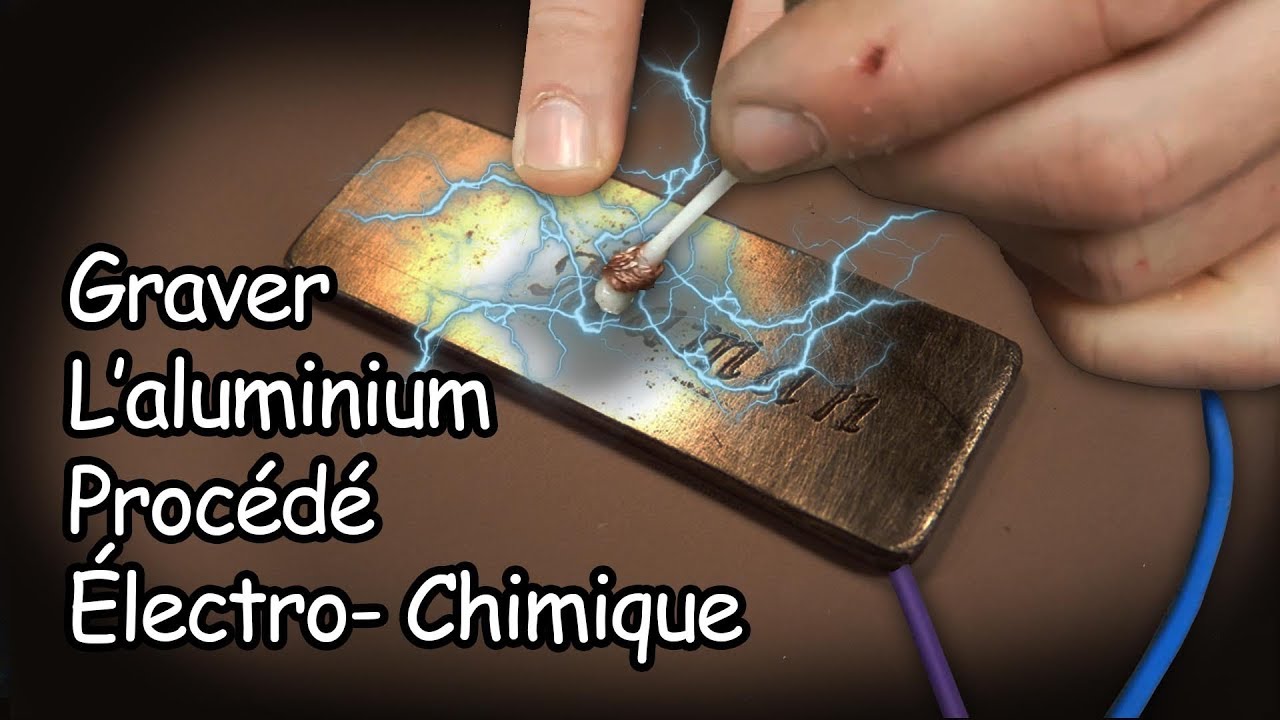 Gravure electrochimique de Aluminium - Chez l'habitant Ep5