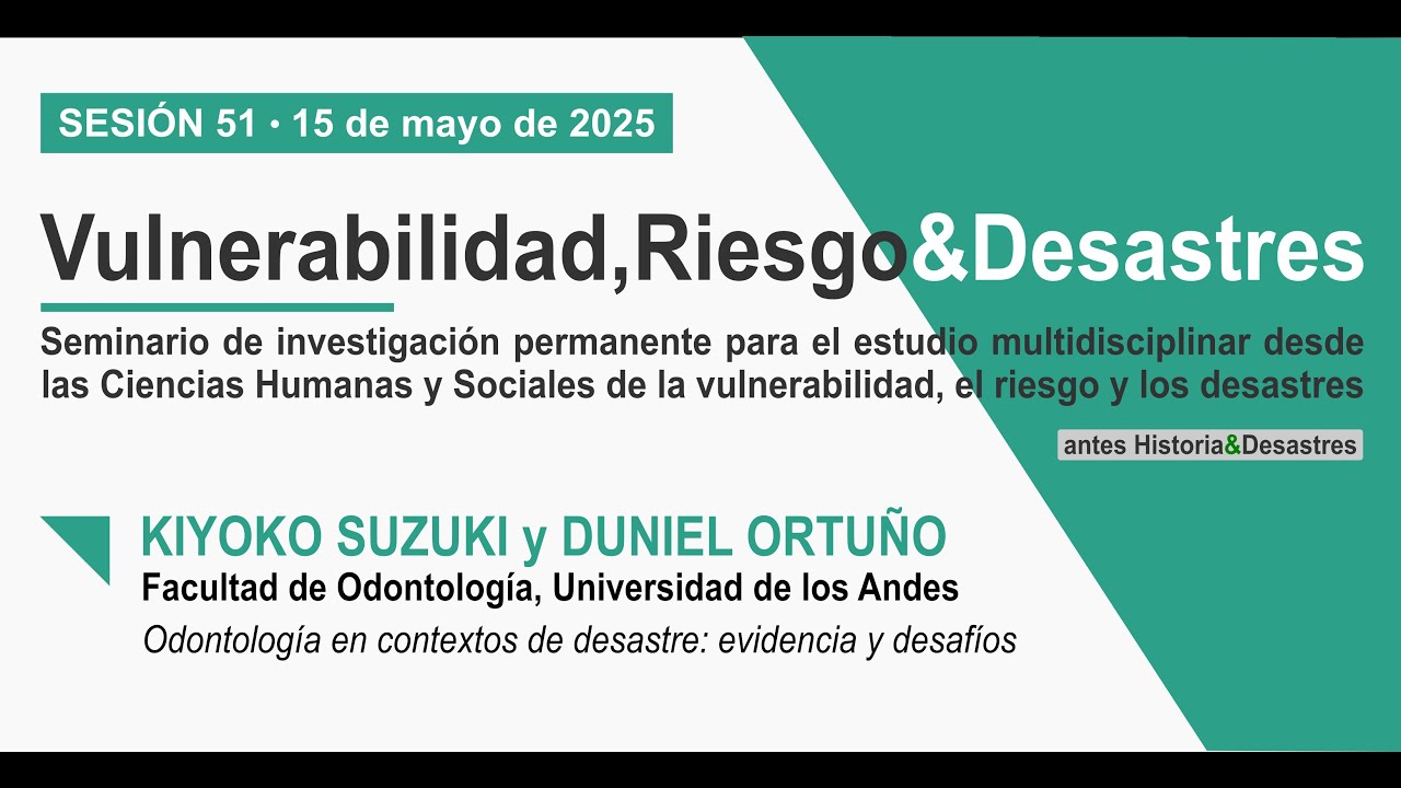 Sesión 51 del Seminario Vulnerabilidad, Riesgo&Desastres