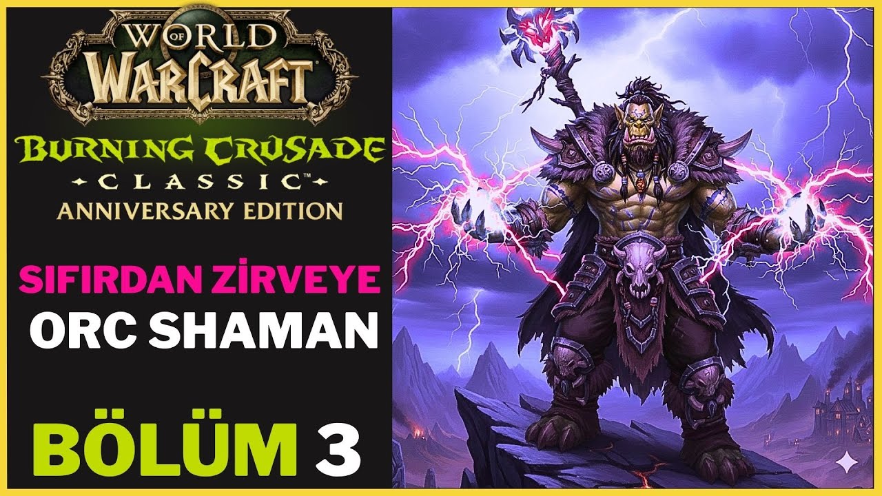 TBC CLASSIC ANNIVERSARY: MACERA BAŞLIYOR! | ORC SHAMAN SERÜVENİ #3