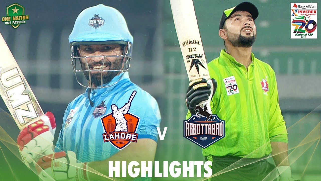 Full Highlights | Lahore Whites vs Abbottabad | Match 33 | National T20 Cup 2025 | PCB | M2L1A